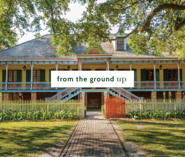 From the Ground Up - Louisiana s River Parishes