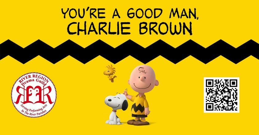 You're a Good Man Charlie Brown - Louisiana's River Parishes