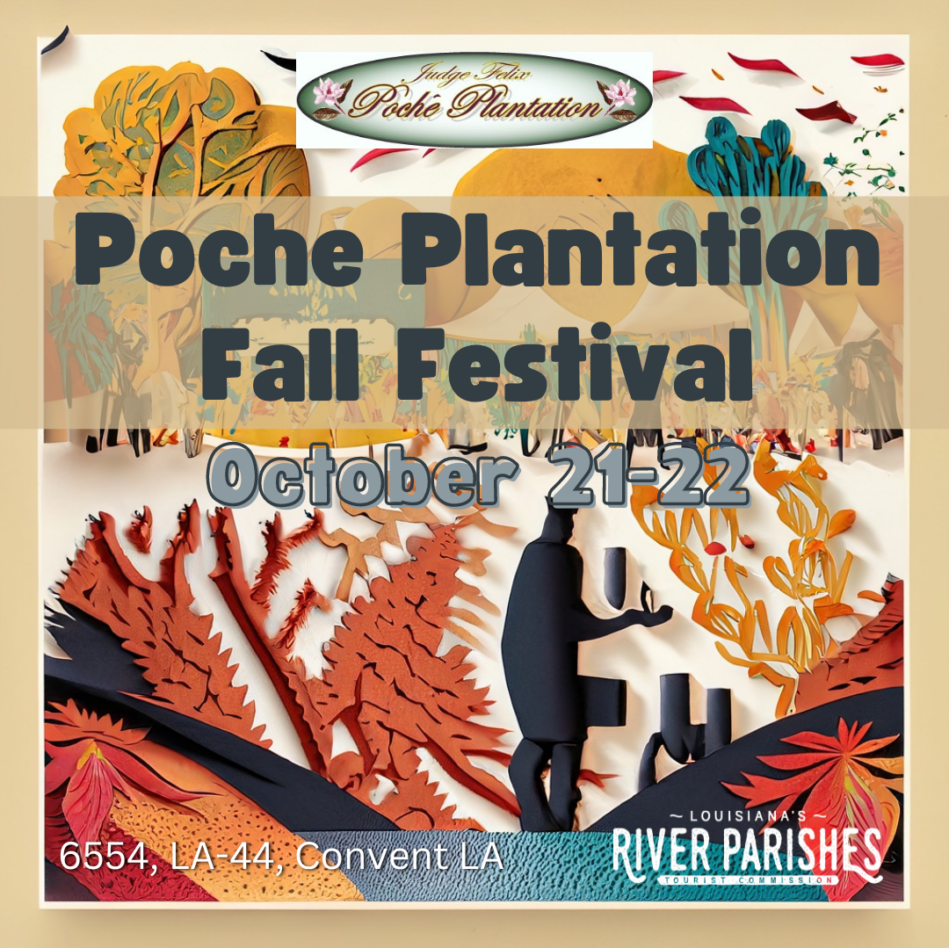 Poche Plantation Fall Festival Louisiana's River Parishes